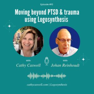 Why Logosynthesis Works with Cathy Caswell and Johan Reinhoudt
